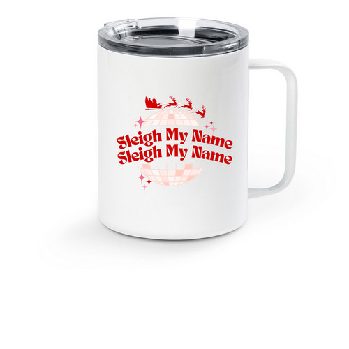 Sleigh My Name Mug, a White Stainless Steel Travel Mug