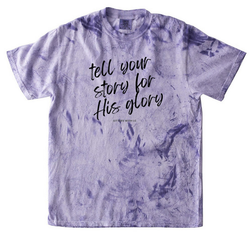 Tell your story, a Amethyst Comfort Colors Colorblast Tee