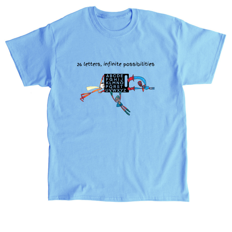 26 letters, infinite Possibilities, a Carolina Blue Classic Unisex Tee