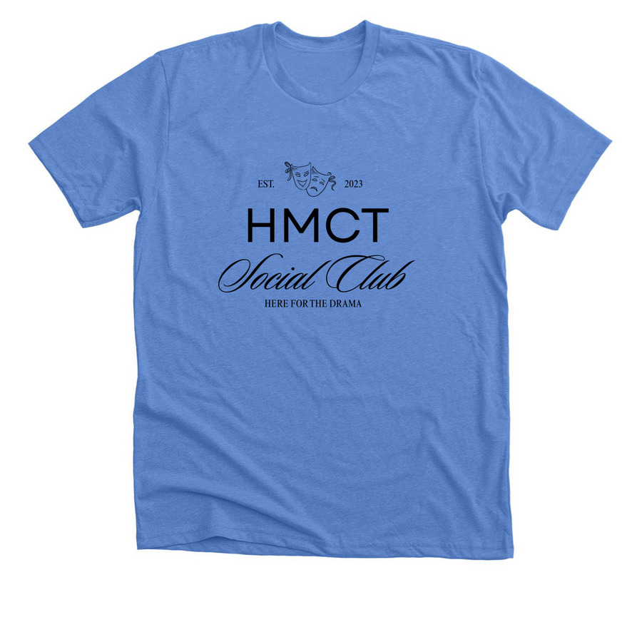Welcome to the HMCT Social Club., a Heather Columbia Blue Premium Unisex Tee