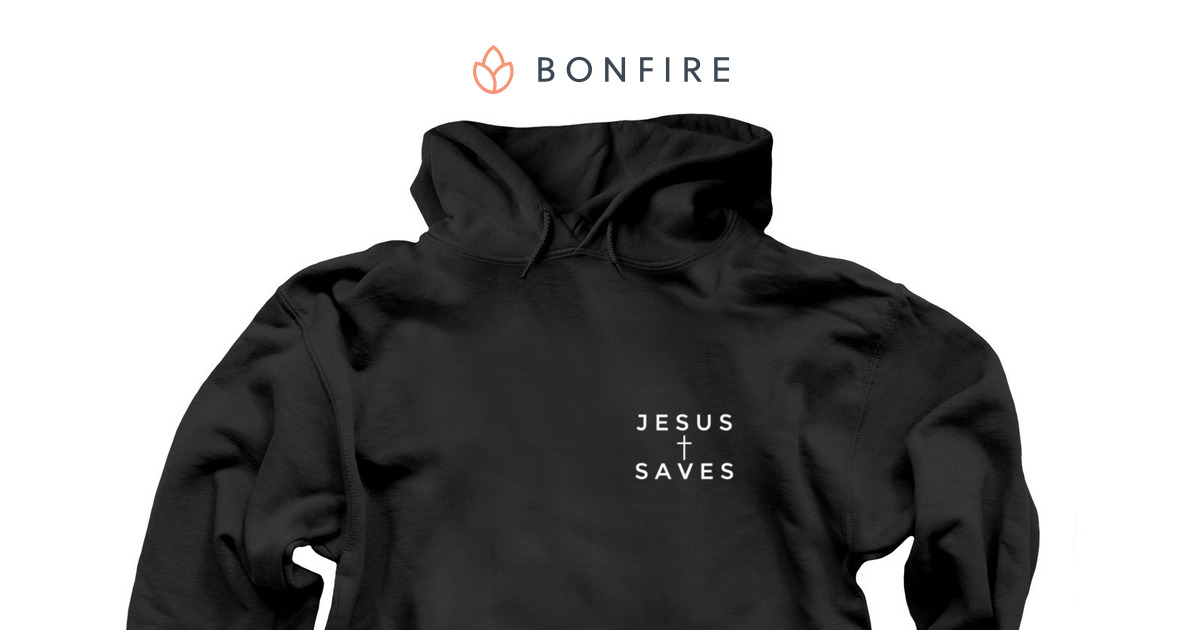 J E S U S + S A V E S Hoodie | Bonfire