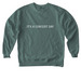 IT'S A CONCERT DAY: CREWNECK DROP 2, a Blue Spruce Comfort Colors Crewneck Sweatshirt