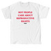 "Hot People Care About Repro Rights" Tee, a White Classic Unisex Tee