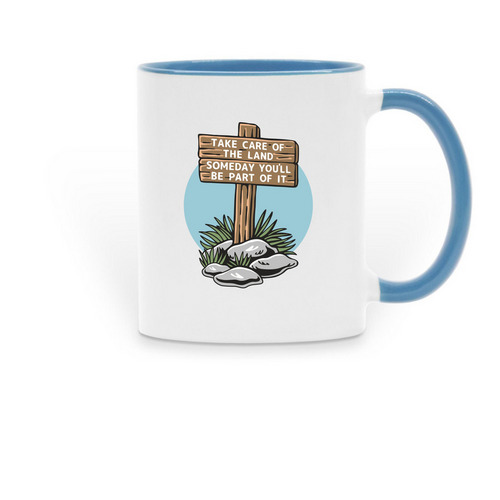 Take Care of The Land, a Light Blue Two-Tone Ceramic Mug