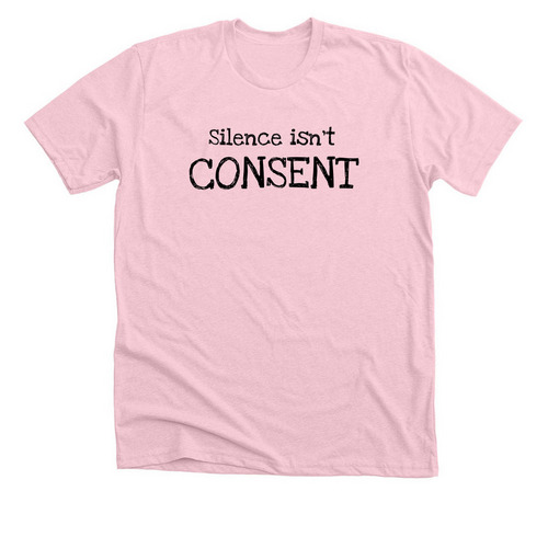 Silence isn?t CONSENT, a Heather Pink Premium Unisex Tee