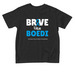 Brave like Boedi (toddler), a Black Toddler Tee