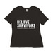 BELIEVE SURVIVORS Tops, a Black Women?s Relaxed Cotton Tee