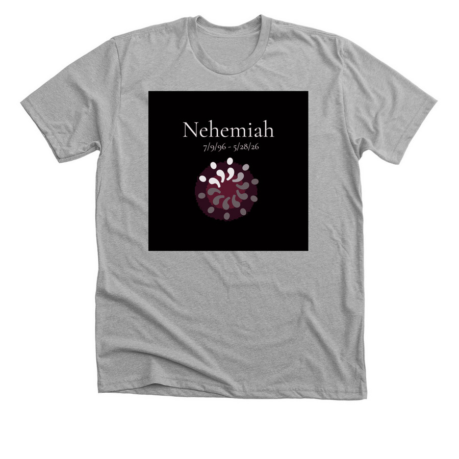 Nehemiah, we will say your name!&nbsp;, a Athletic Heather Premium Unisex Tee