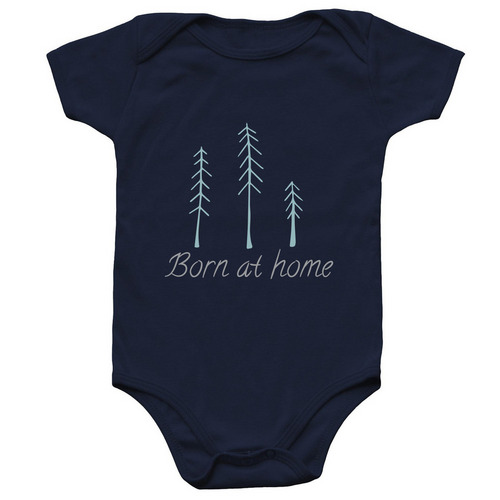 Born At Home, a Navy Infant Onesie