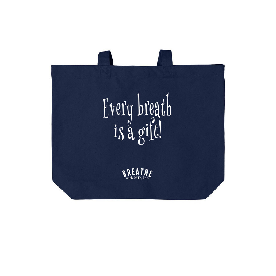 "Every Breath is a Gift!" Tote Bag, a River Blue Navy Cotton Canvas Tote Bag