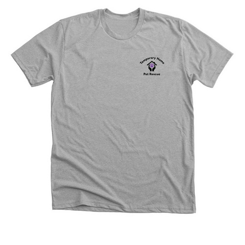 Temporary Home Pet Rescue - Black design, a Athletic Heather Premium Unisex Tee
