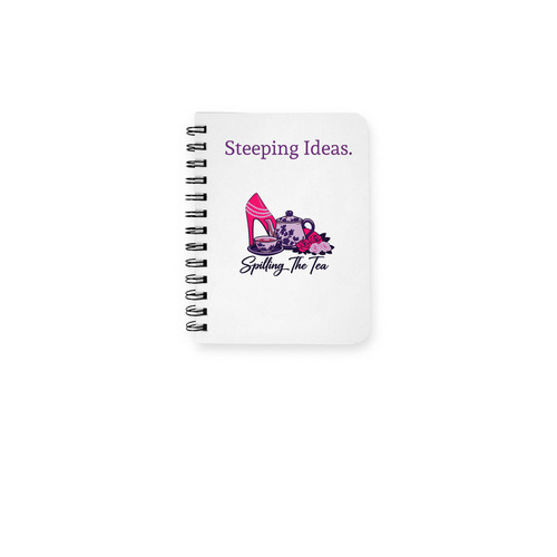 Steeping Ideas!, a White Spiral Notebook