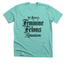 Feminine Felons Reunion Tee- L.I.L.U., a Heather Sea Green Premium Unisex Tee