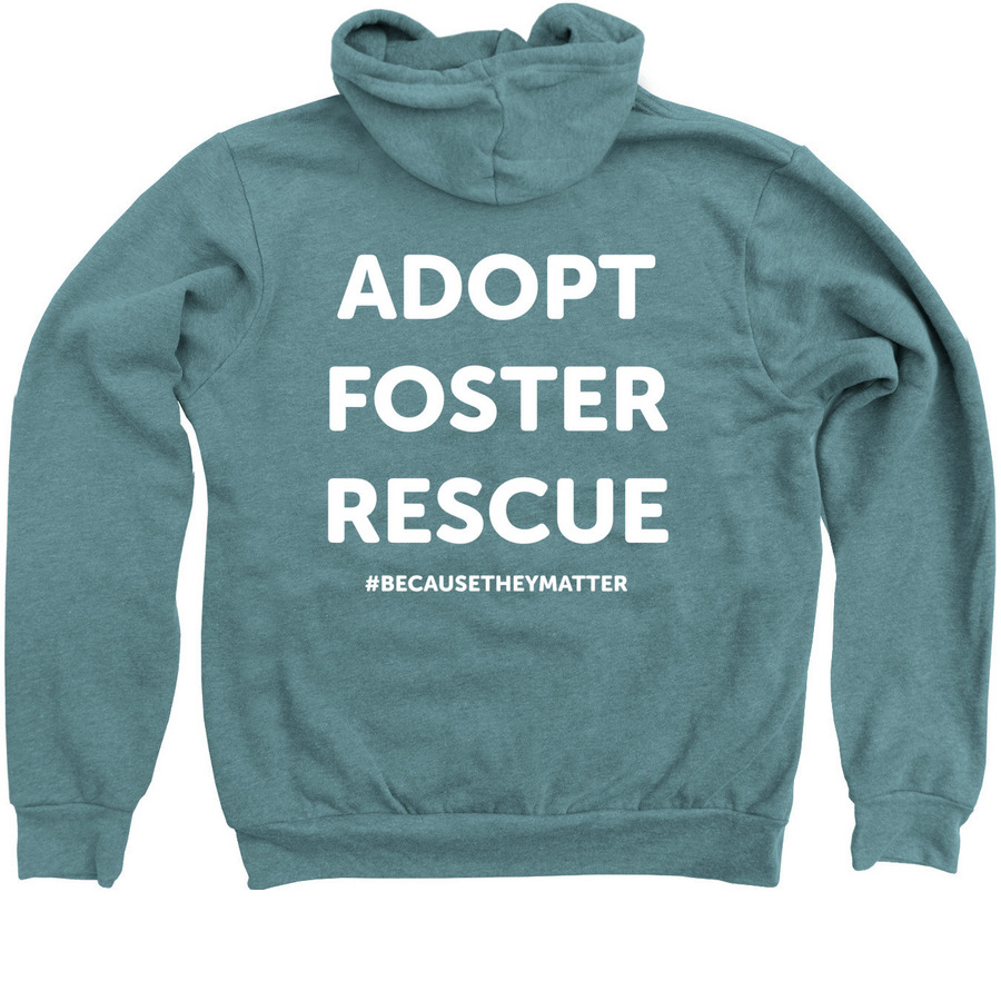 Adopt, Foster, Rescue, a Heather Deep Teal Zip Up Hoodie (back-view)