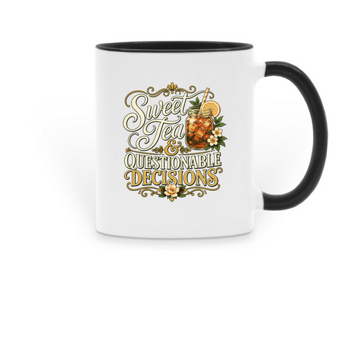 Sweet Tea & Questionable Decisions, a Black Two-Tone Ceramic Mug