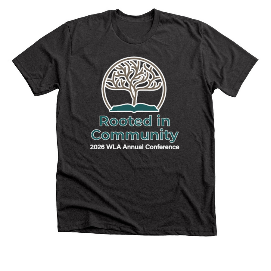 WLA Conference 2026: Rooted in Community, a Dark Grey Heather Premium Unisex Tee
