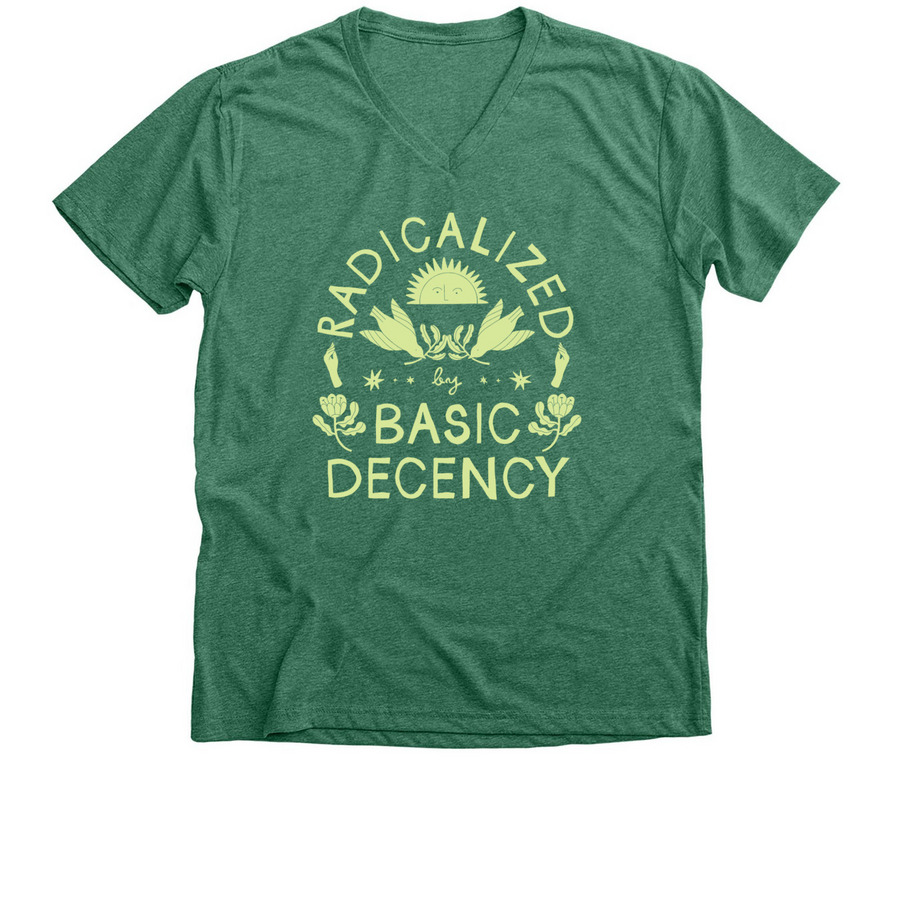 Radicalized by Basic Decency, a Heather Grass Green Premium V-Neck Tee