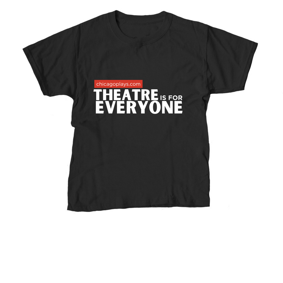 Theatre is for Everyone - White Letters, a Black Youth Unisex Tee