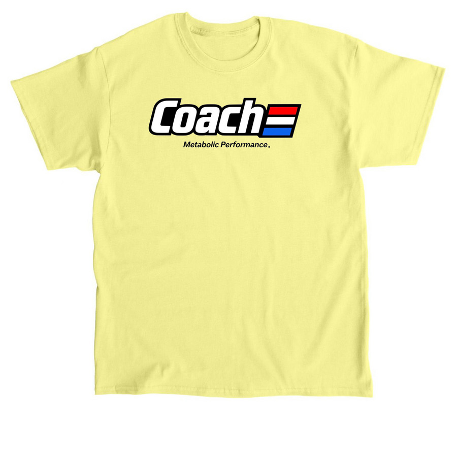 ?? Coach (metabolic performance), a Cornsilk Classic Unisex Tee