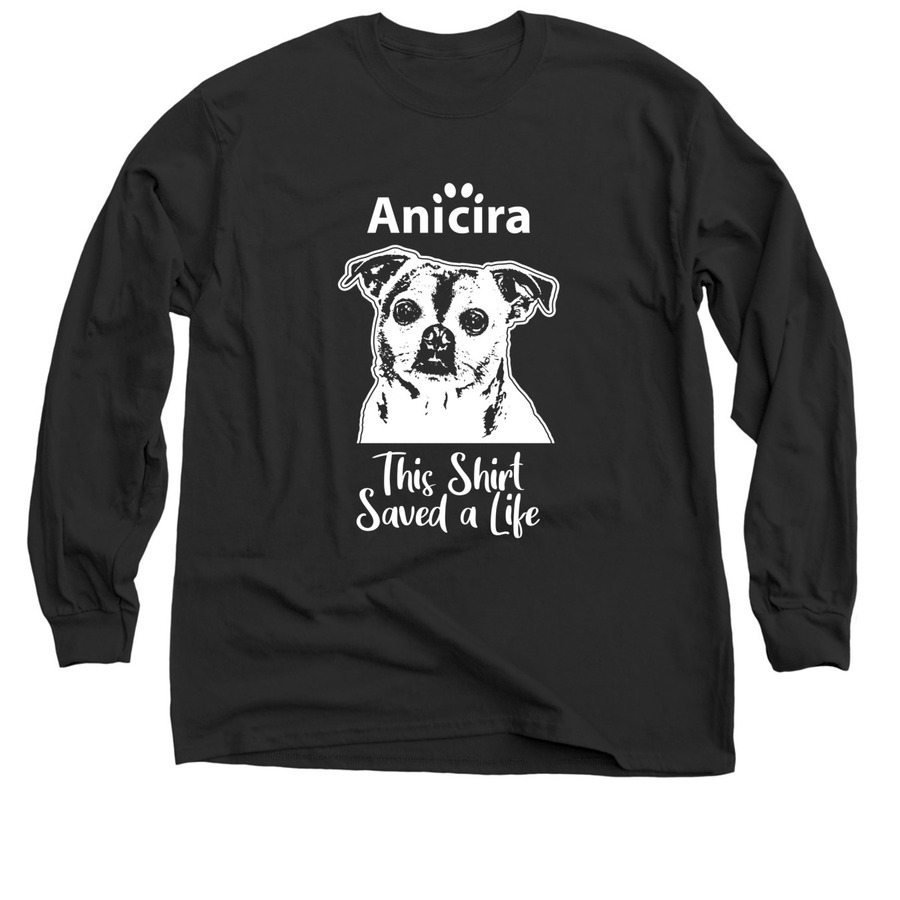 This Shirt Saved a Life, a Black Classic Long Sleeve Tee