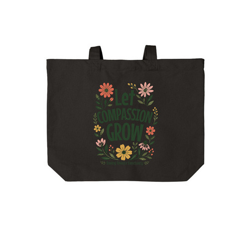 Let Compassion Grow Tote, a Deep Black Cotton Canvas Tote Bag