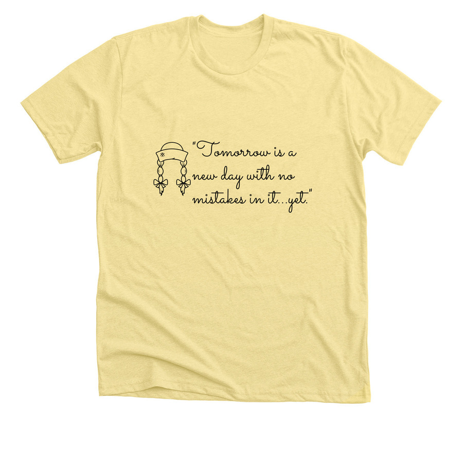 Anne of Green Gables Womens Shirt Gift Friendly Tomorrow is a New Day PolyCotton Blend Multiple Colors Great Mothers Day Present