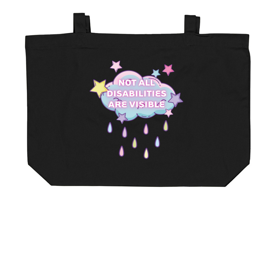 Not All Disabilities Are Visible, a Black Large Organic Cotton Tote Bag