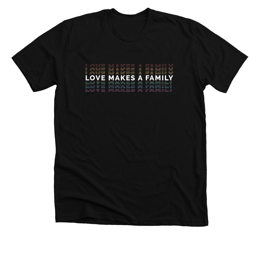 Love Makes A Family: 2021 Collection, a Solid Black Blend Premium Unisex Tee