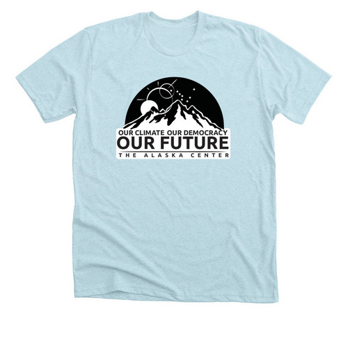 Our Climate Our Democracy Our&nbsp; Future, a Heather Ice Blue Premium Unisex Tee