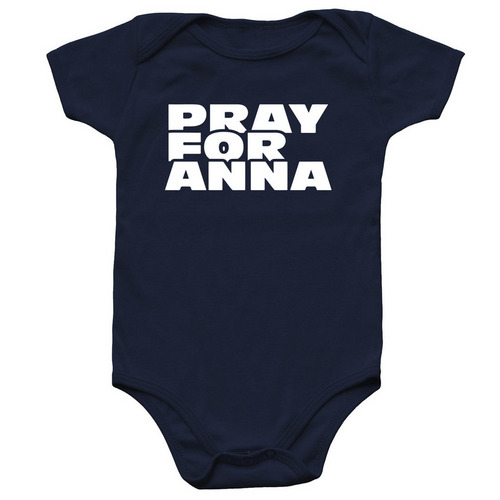 Pray for Anna - Baby Onesie, a Navy Infant Onesie