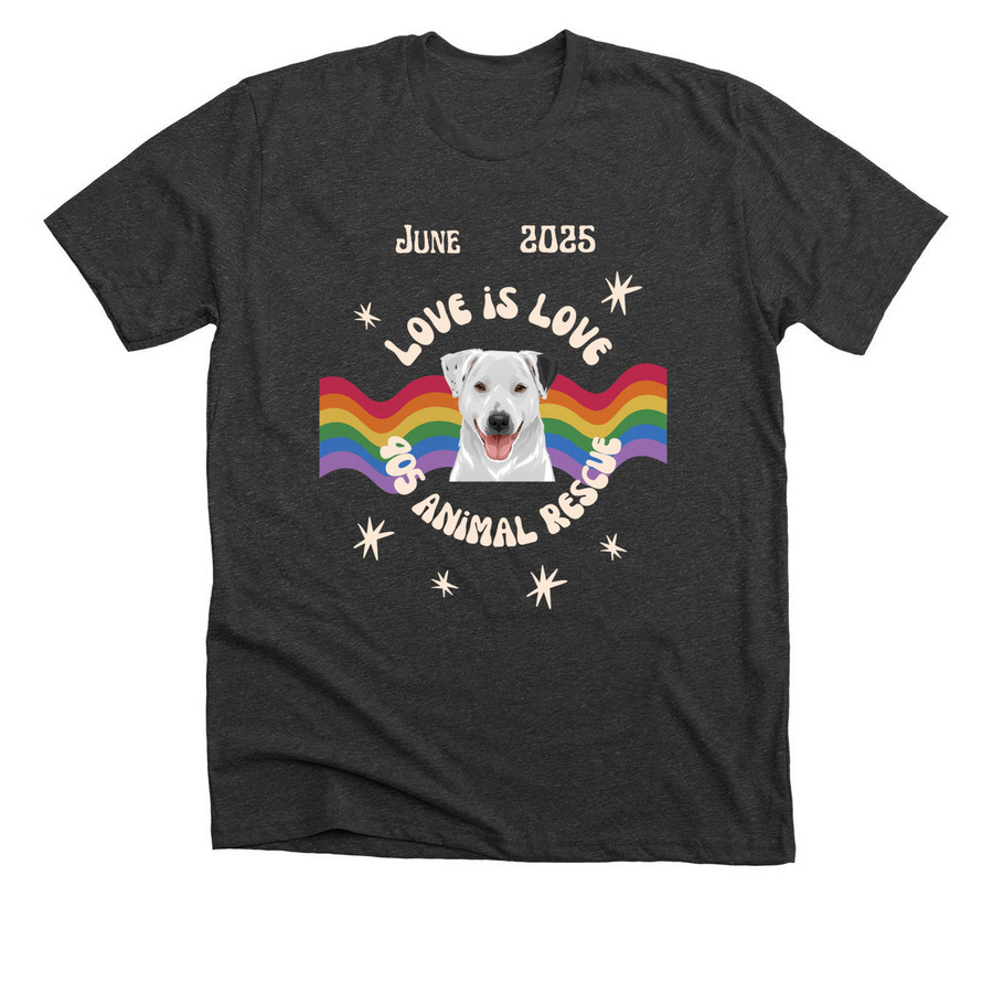 405 Animal Rescue Love is Love 2025, a Dark Grey Heather Premium Unisex Tee