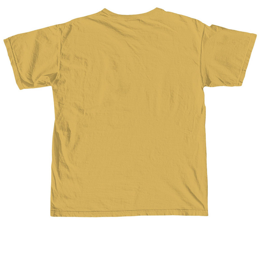 tell me tee and sweatshirt, a Mustard Comfort Colors Unisex Tee (back-view)