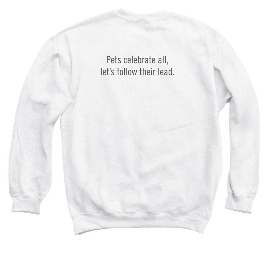 Paws & Pride, a White Crewneck Sweatshirt (back-view)