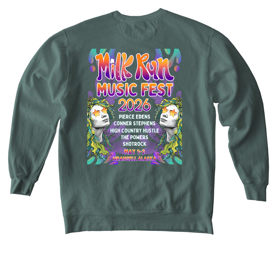 Milk Run Music Fest 2026 Merch, a Blue Spruce Comfort Colors Crewneck Sweatshirt (back-view)