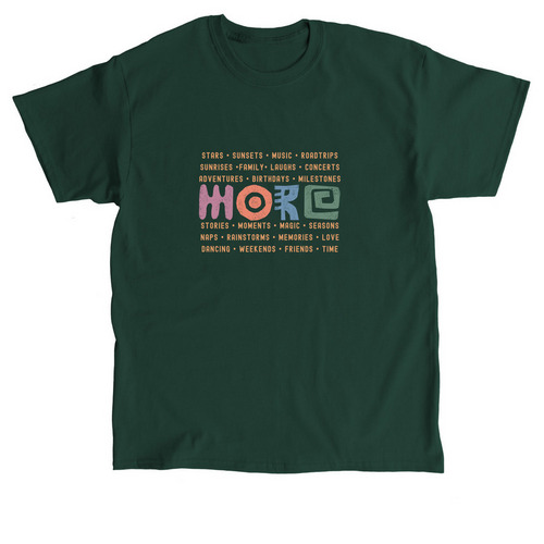 More For Mo | More Fall, a Forest Green Classic Unisex Tee