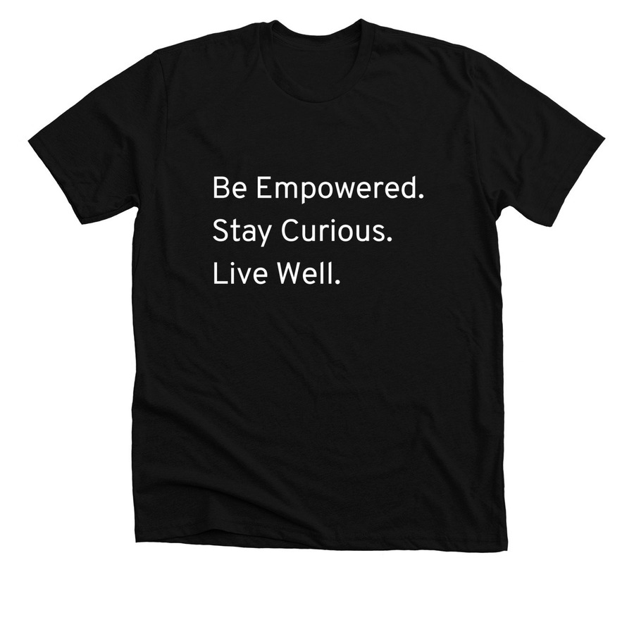 Be Empowered., a Solid Black Blend Premium Unisex Tee