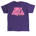 Girls With A Purpose, a Purple Classic Unisex Tee