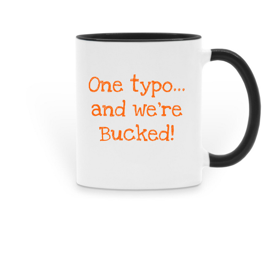 "One typo..." mug, a Black Two-Tone Ceramic Mug