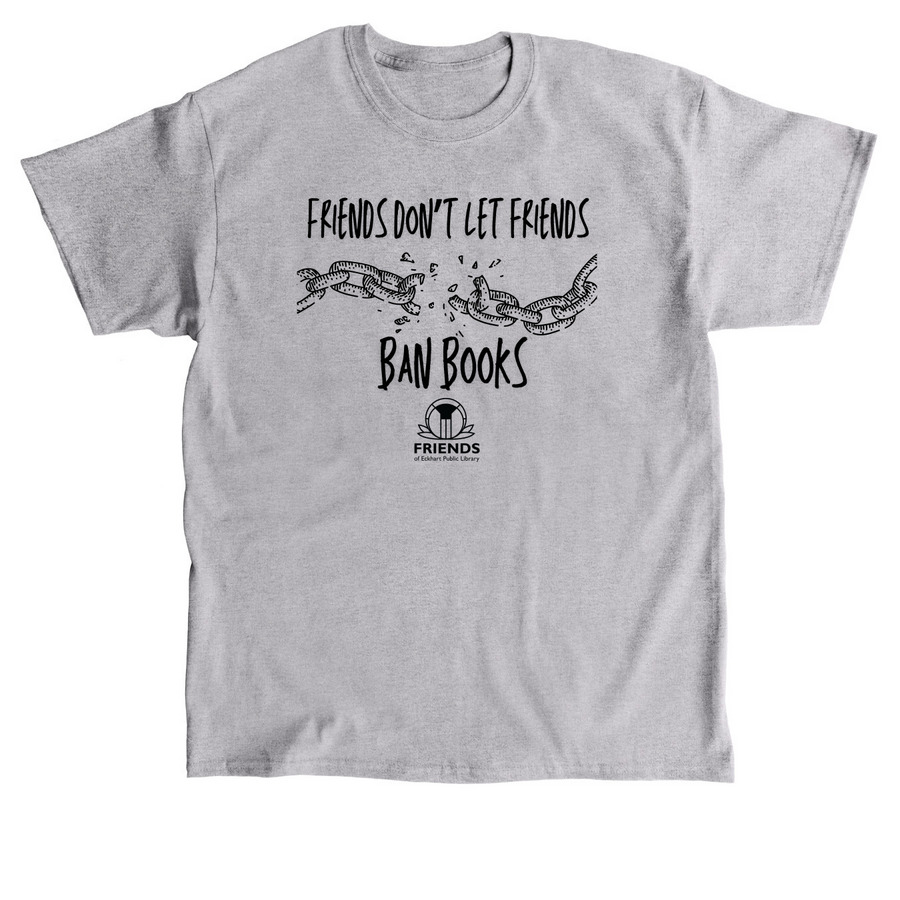 Friends Don't Let Friends Ban Books, a Sport Grey Classic Unisex Tee