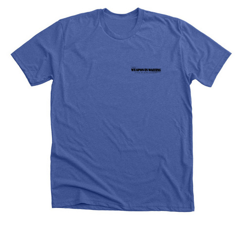 Weapon in Waiting, a Solid True Royal Premium Unisex Tee