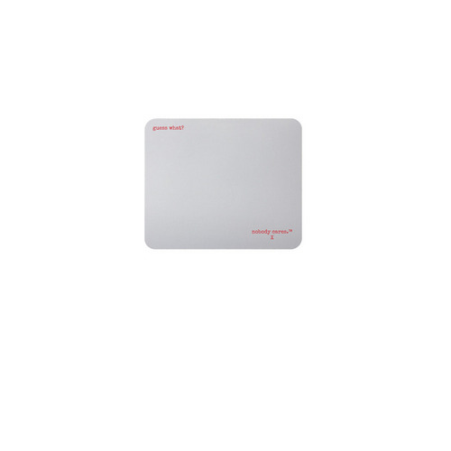 nobody cares.? Mouse Pad, a White Full Color Mouse Pad
