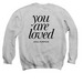 Soul Purpose - You Are Loved Crewneck, a Sport Grey Crewneck Sweatshirt (back-view)