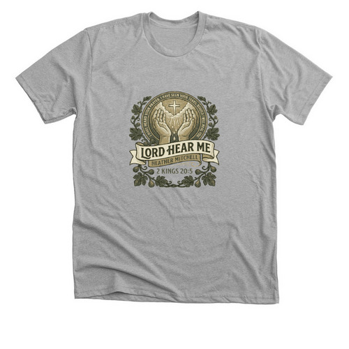 Lord Hear Me shirt, a Athletic Heather Premium Unisex Tee