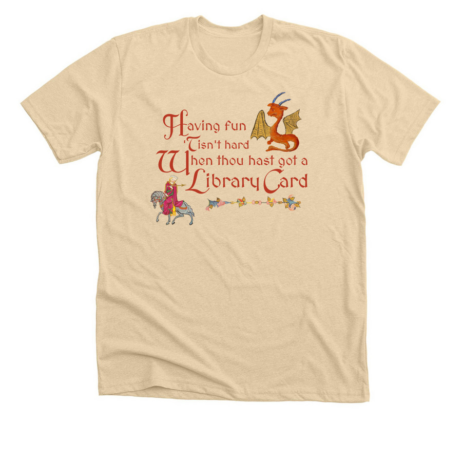 "Having Fun 'Tisn't Hard" library card tee, a Heather Soft Cream Premium Unisex Tee