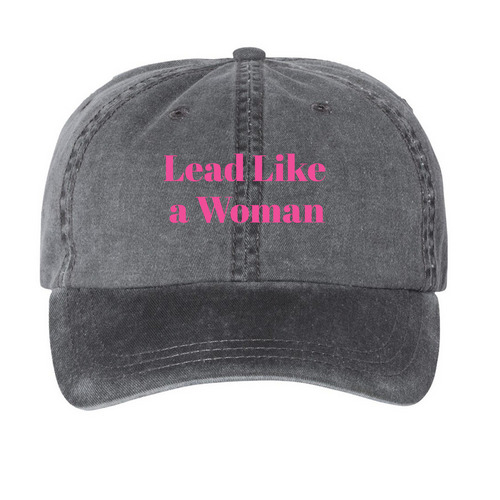 Lead Like a Woman Hat, a Black Printed Pigment Dye Baseball Cap