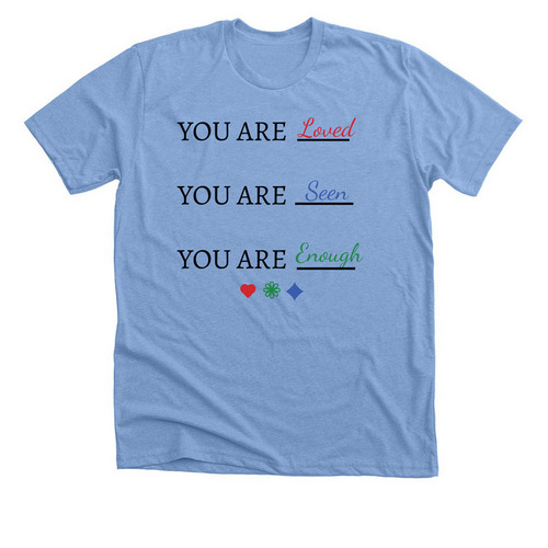 YOU ARE&nbsp;, a Heather Carolina Blue Premium Unisex Tee
