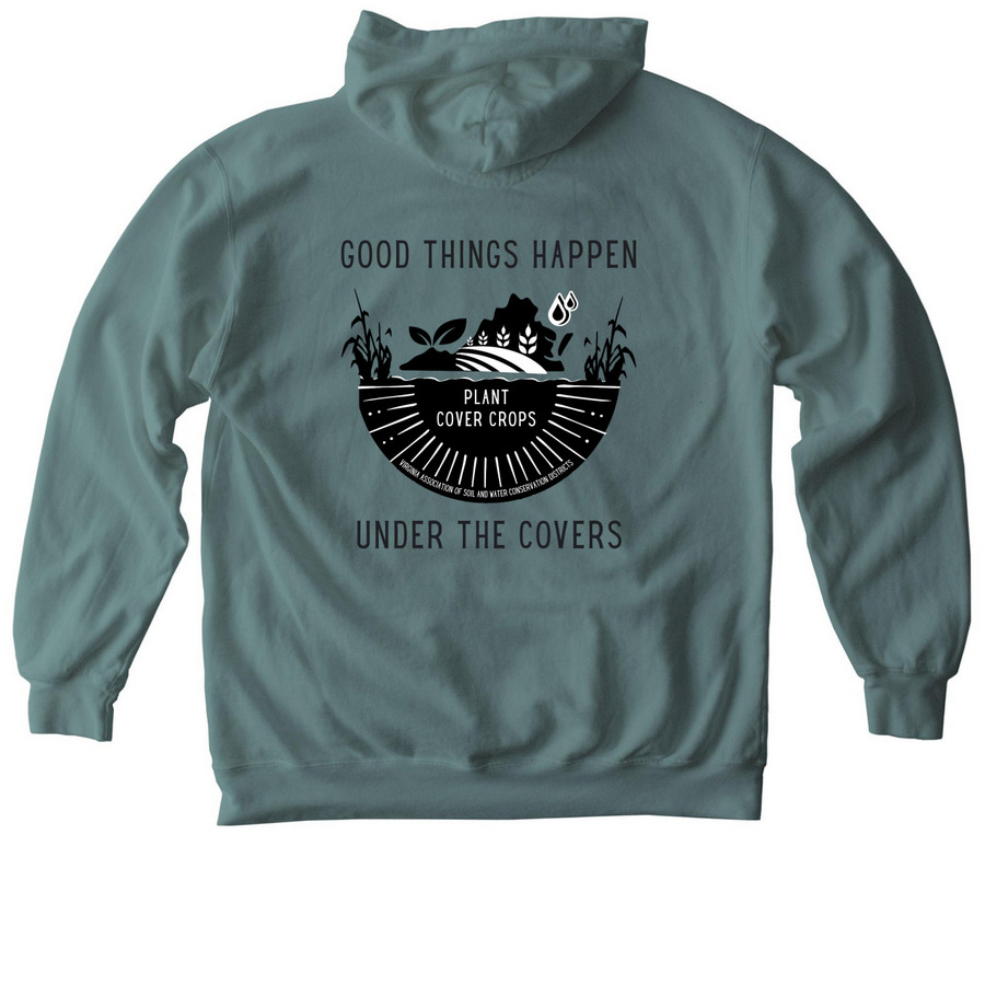 Good Things Happen Under Covers Sweatshirts, a Blue Spruce Comfort Colors Pullover Hoodie (back-view)