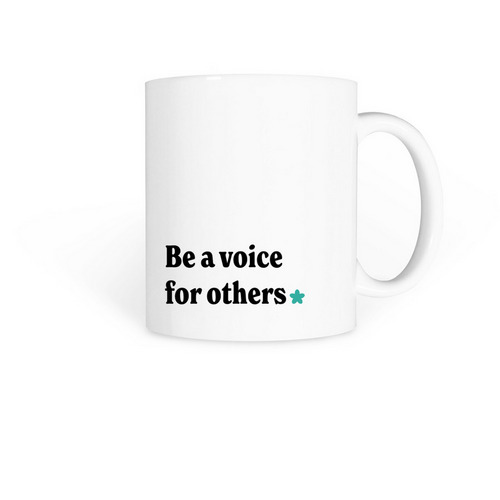 Be A Voice For Others Mug, a White Coffee Mug