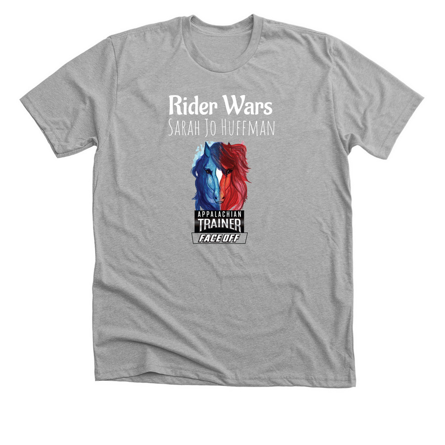 Rider Wars:&nbsp;Sarah Jo Huffman, a Athletic Heather Premium Unisex Tee