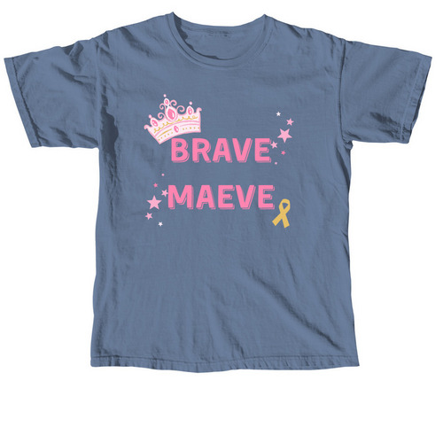 Brave Maeve Tee Shirts, a Blue Jean Comfort Colors Unisex Tee